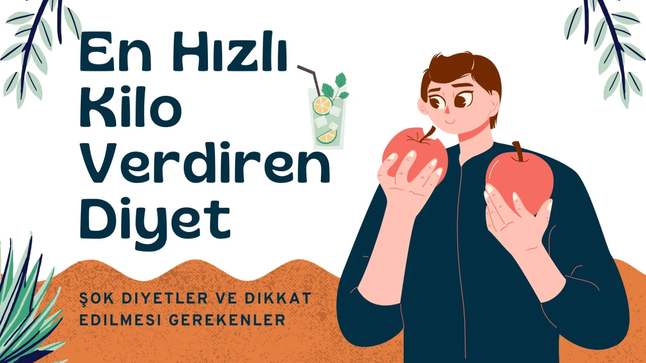 En Hızlı Kilo Verdiren Diyet: Şok Diyetler ve Dikkat Edilmesi Gerekenler
